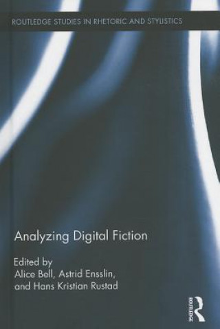 Kniha Analyzing Digital Fiction Alice Bell