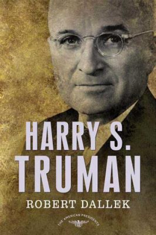 Könyv Harry S. Truman Robert Dallek