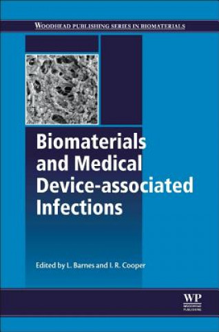 Könyv Biomaterials and Medical Device - Associated Infections L. Barnes