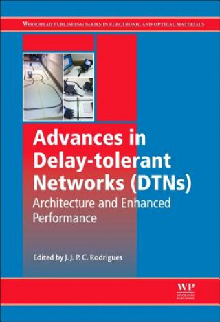 Könyv Advances in Delay-tolerant Networks (DTNs) J Rodrigues