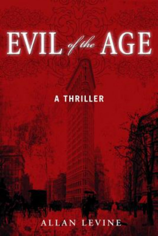 Carte Evil of the Age Allan Levine