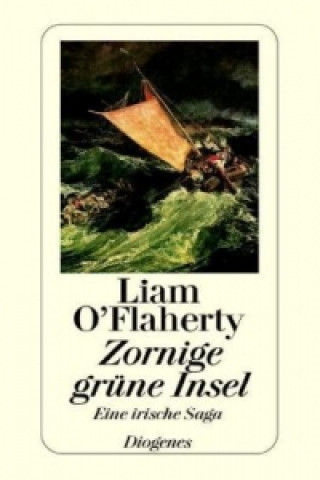 Kniha Zornige grüne Insel Liam O'Flaherty