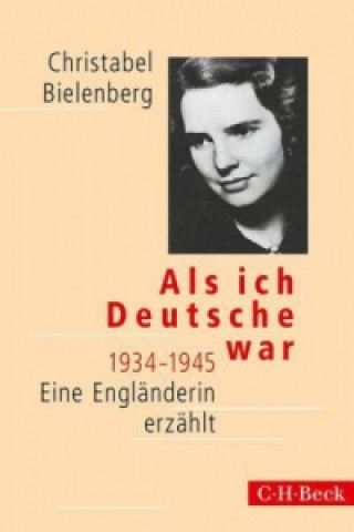 Książka Als ich Deutsche war 1934-1945 Christabel Bielenberg