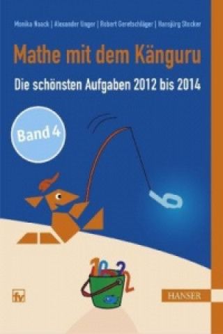 Книга Mathe mit dem Känguru - Die schönsten Aufgaben 2012 bis 2014 Monika Noack