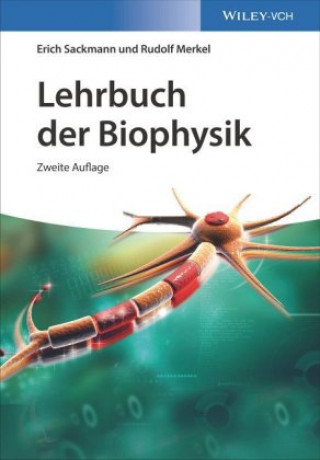 Carte Lehrbuch der Biophysik 2e Erich Sackmann