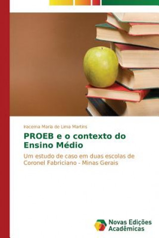 Carte PROEB e o contexto do Ensino Medio Iracema Maria de Lima Martins