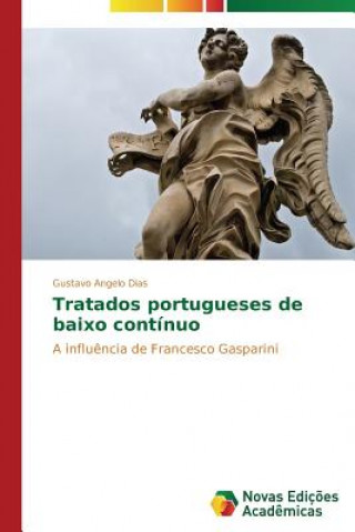Kniha Tratados portugueses de baixo continuo Gustavo Angelo Dias