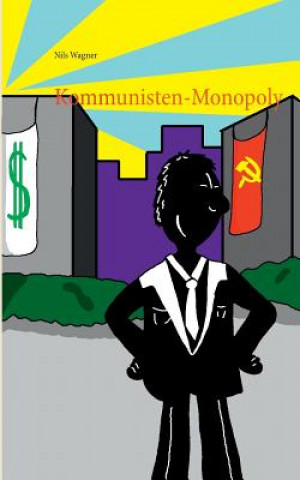 Kniha Kommunisten-Monopoly Nils Wagner