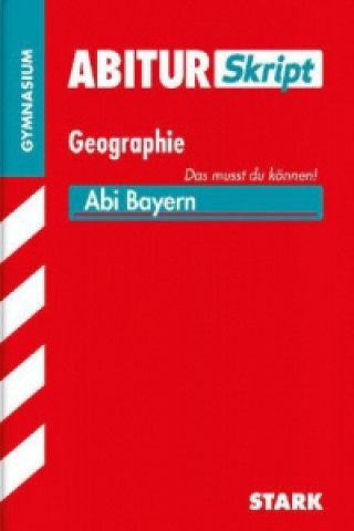 Carte STARK AbiturSkript - Geographie - Bayern Rainer Koch