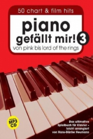 Книга Piano gefällt mir! 50 Chart und Film Hits - Band 3 mit CD. Bd.3 Hans-Günter Heumann