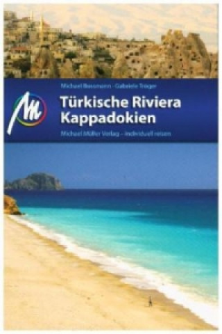 Könyv Türkische Riviera - Kappadokien Reiseführer Michael Müller Verlag Michael Bussmann