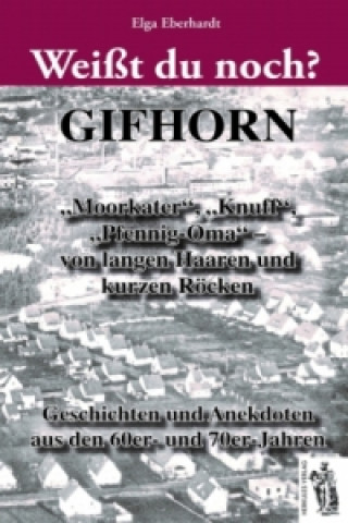Kniha Weißt du noch? Gifhorn Elga Eberhardt