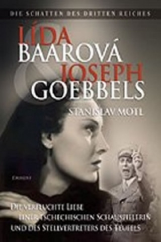 Book Lída Baarová und Joseph Goebbels Stanislav Motl