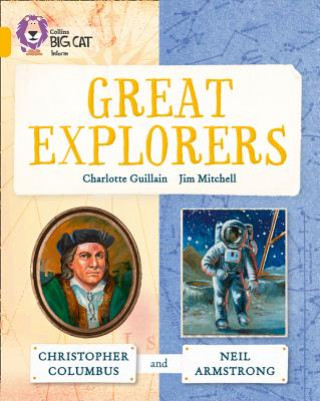 Carte Famous Explorers: Christopher Columbus and Neil Armstrong Charlotte Guillain