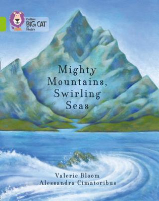 Książka Mighty Mountains, Swirling Seas Valerie Bloom