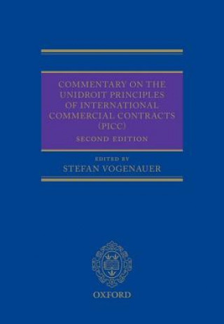 Knjiga Commentary on the UNIDROIT Principles of International Commercial Contracts (PICC) Stefan Vogenauer