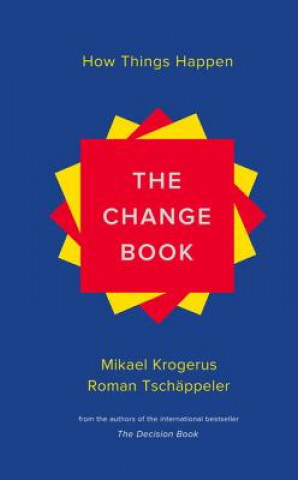 Kniha Change Book - How Things Happen Mikael Krogerus