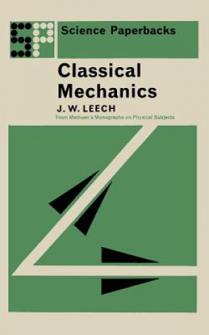 Book Classical Mechanics J.W. Leech