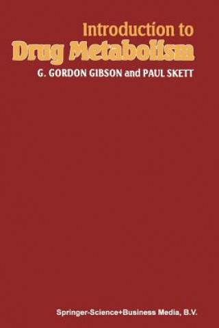 Könyv Introduction to Drug Metabolism G. Gordon Gibson