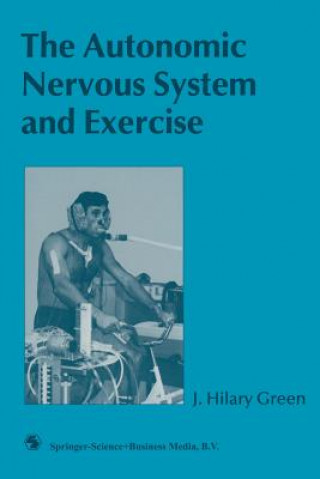Carte Autonomic Nervous System and Exercise J. Hilary Green
