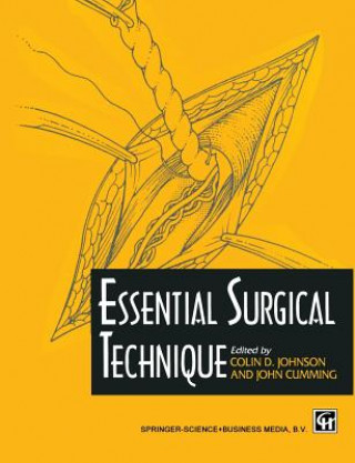 Kniha Essential Surgical Technique John Cumming