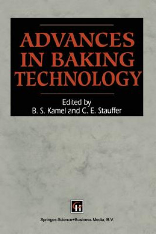 Könyv Advances in Baking Technology B. S. KAMEL AND C. E. STAUFFER