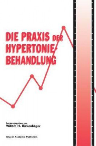 Книга Practical Management of Hypertension Willem H. Birkenh&auml;ger (Professor of Medicine (Emeritus)