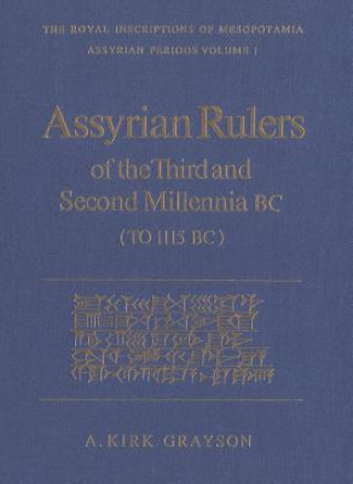 Книга Assyrian Rulers of the Third and Second Millenia BC (To 1115 BC) A.Kirk Grayson