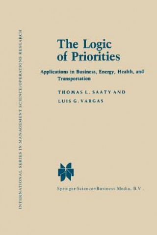 Carte Logic of Priorities Thomas L. Saaty