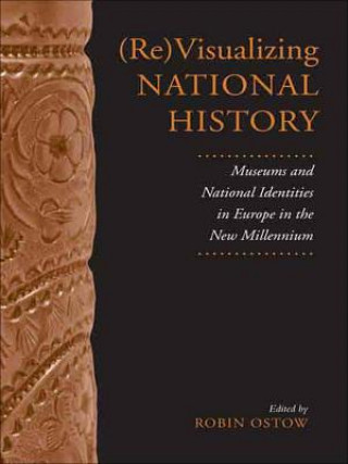 Libro (Re)Visualizing National History Robin Ostow