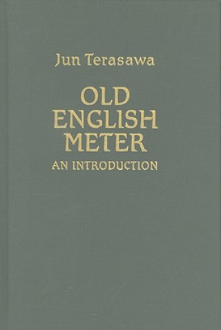 Könyv Old English Metre Jun Terasawa