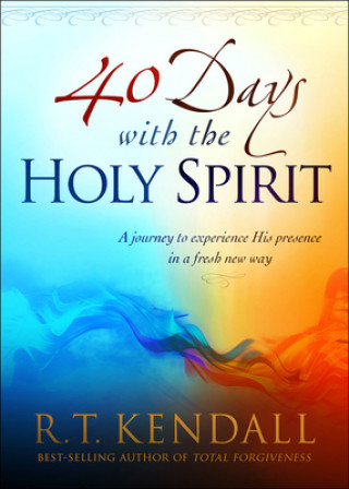 Book 40 Days With The Holy Spirit R T Kendall