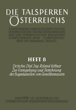Kniha Zur Formgebung Und Berechnung Der Bogenlamellen Von Gewoelbemauern Roland Kettner