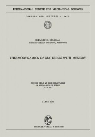 Kniha Thermodynamics of Materials with Memory Bernard D. Coleman