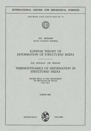 Livre Random Theory of Deformation of Structured Media. Thermodynamics of Deformation in Structured Media D.R. Axelrad