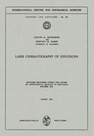 Könyv Laser Cinematography of Explosions Antoni K. Oppenheim