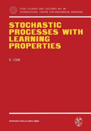 Book Stochastic Processes with Learning Properties Sandor Csibi