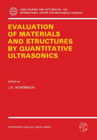 Kniha Evaluation of Materials and Structures by Quantitative Ultrasonics J. D. Achenbach