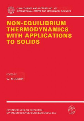 Книга Non-Equilibrium Thermodynamics with Application to Solids W. Muschik