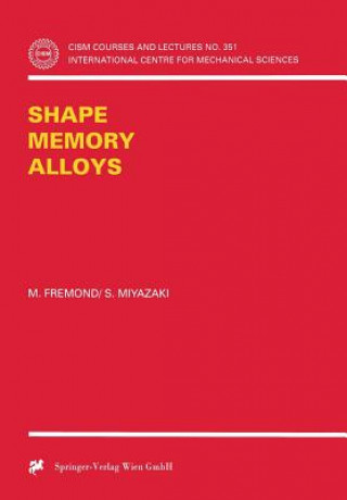 Könyv Shape Memory Alloys M. Fremond