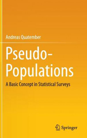Kniha Pseudo-Populations Andreas Quatember