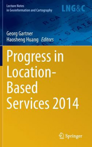 Kniha Progress in Location-Based Services 2014 Georg Gartner