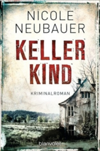 Kniha Kellerkind Nicole Neubauer