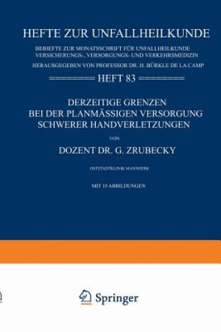 Carte Derzeitige Grenzen Bei Der Planmassigen Versorgung Schwerer Handverletzungen Gottlieb Zrubecky