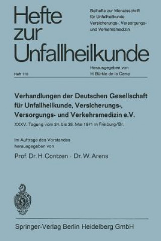 Carte Verhandlungen Der Deutschen Gesellschaft Fur Unfallheilkunde, Versicherungs-, Versorgungs- Und Verkehrsmedizin E. V. W. Arens