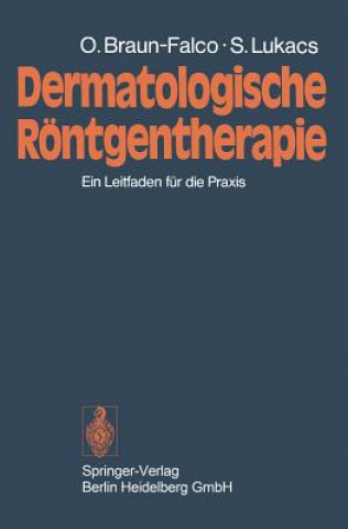Könyv Dermatologische Roentgentherapie Otto Braun-Falco