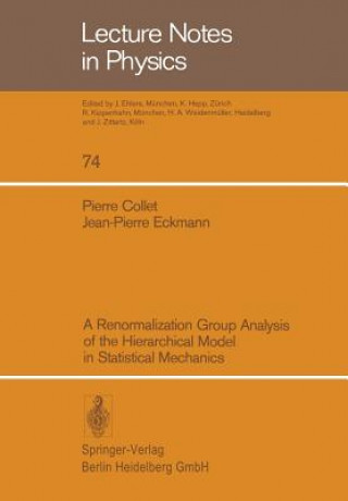 Carte A Renormalization Group Analysis of the Hierarchical Model in Statistical Mechanics P. Collet