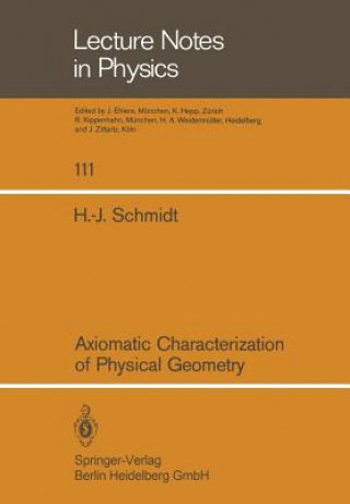 Carte Axiomatic Characterization of Physical Geometry H.J. Schmidt
