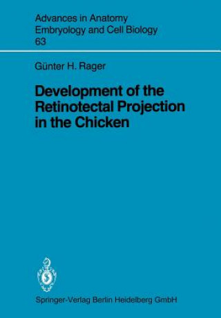 Carte Development of the Retinotectal Projection in the Chicken Günter Rager