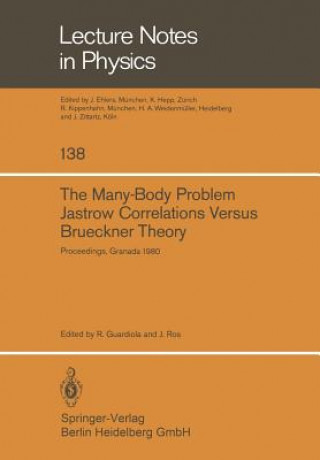 Knjiga Many-Body Problem. Jastrow Correlations Versus Brueckner Theory R. Guardiola